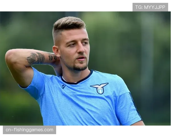 转会动态:拉齐奥与米林科维奇-萨维奇就夏窗回归展开初步接触